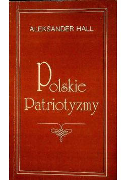 Polskie patriotyzmy Autograf autora