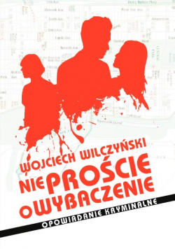 Nie proście o wybaczenie