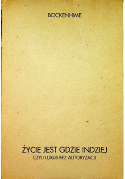 Życie jest gdzie indziej