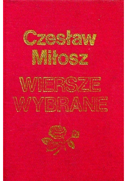 Miłosz Wiersze wybrane