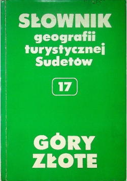 Słownik geografii turystycznej Sudetów 17 Góry Złote