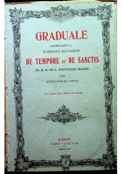 Graduale sacrosanctae romanae ecclesiae de tempore et de sanctis Tome I et II.
