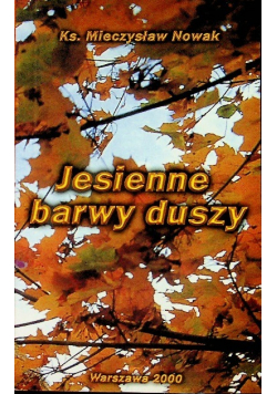 Jesienne barwy duszy Autograf autora