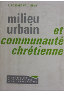 Milieu urbain et communaute chretienne