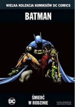 Wielka kolekcja komiksów Batman śmierć w rodzinie