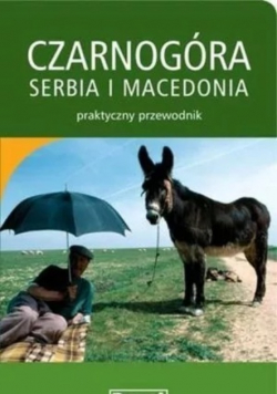 Czarnogóra Serbia i Macedonia