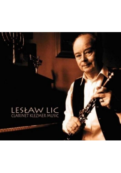 Lesław Lic- Clarinet Klezmer Music