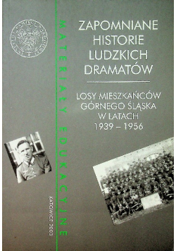 Zapomniane historie ludzkich dramatów