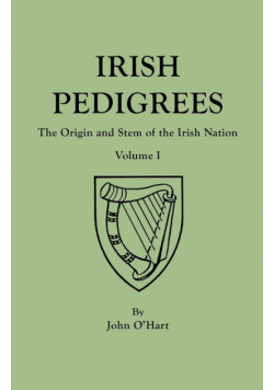 Irish Pedigrees. Fifth Edition. In Two Volumes. Volume I