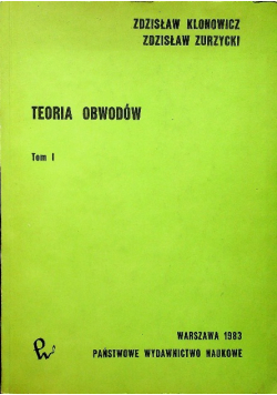 Teoria Obwodów Tom I