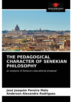 The Pedagogical Character Of Senekian Philosophy