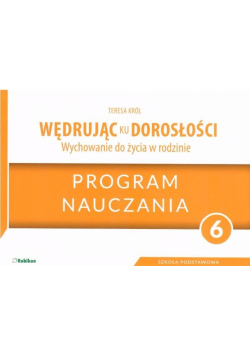 Wędrując ku dorosłości SP 6 program naucz. RUBIKON