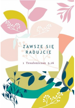 A Kartka składana - Zawsze się radujcie ST