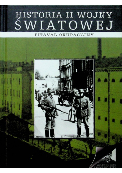 Historia II wojny światowej Pitaval okupacyjny