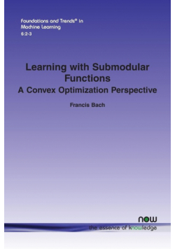 Learning with Submodular Functions