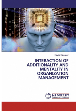 Interaction Of Additionality And Mentality In Organization Management