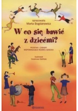 W co się bawić z dziećmi