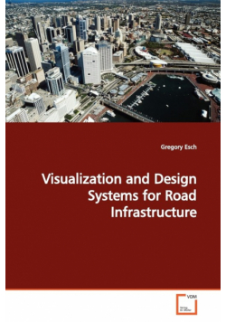 Visualization and Design Systems for Road Infrastructure