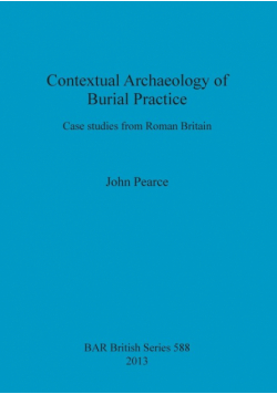Contextual Archaeology of Burial Practice