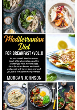 Mediterrenean Diet For Breakfast (Vol. 1)