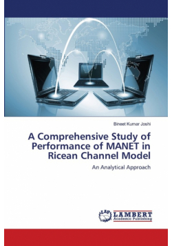 A Comprehensive Study of Performance of MANET in Ricean Channel Model