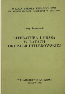 Literatura i prasa w latach okupacji hitlerowskiej