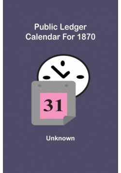Public Ledger Calendar For 1870