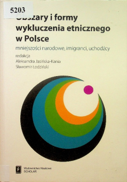 Obszary i formy wykluczenia etnicznego w Polsce.