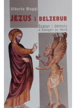 Jezus i Belzebub Szatan i demony w Ewangelii św Marka