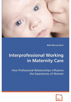 Interprofessional Working in Maternity Care