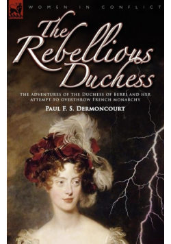 The Rebellious Duchess