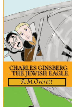 Charles Ginsberg - The Jewish Eagle