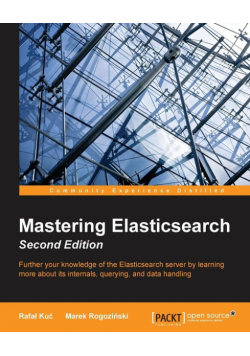 Mastering Elasticsearch - Second Edition