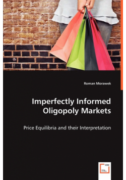 Imperfectly Informed Oligopoly Markets