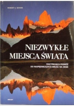Niezwykłe miejsca świata