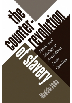 The Counterrevolution of Slavery