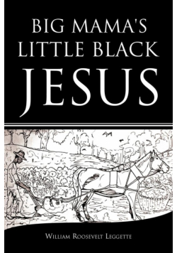Big Mama's Little Black Jesus