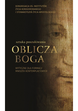Sztuka poszukiwania oblicza Boga