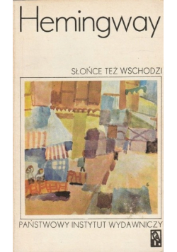 Słońce też wschodzi