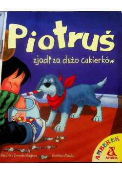 Piotruś zjadł za dużo cukierków