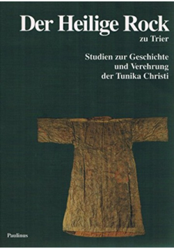 Der Heilige Rock zu Trier