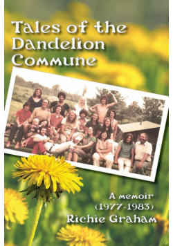 Tales of the Dandelion Commune