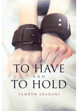To Have and to Hold