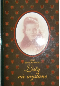 Listy nie wysłane Autograf Branicka Wolska