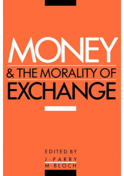Money and the Morality of Exchange