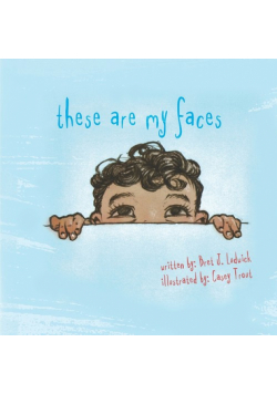 These Are My Faces