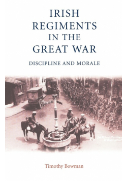 The Irish regiments in the Great War