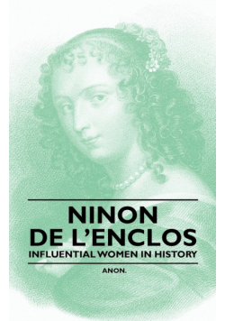 Ninon de l'Enclos - Influential Women in History