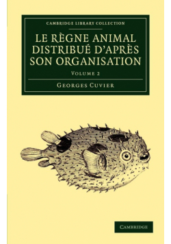 Le Regne Animal Distribue D'Apres Son Organisation