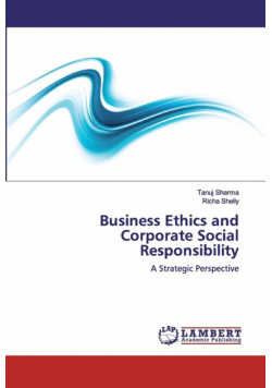 Business Ethics and Corporate Social Responsibility